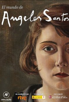 El mundo de Ángeles Santos (2017)