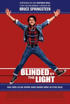 Blinded by the light (Cegado por la luz) (2019)