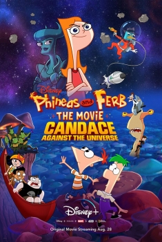 Phineas y Ferb, la película: Candace contra el universo (2020)