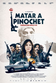 Matar a Pinochet (2018)