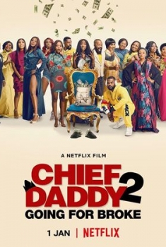 Chief Daddy 2: La quiebra (2022)
